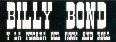 logo Billy Bond Y La Pesada Del Rock And Roll logo Billy Bond Y La Pesada Del Rock And Roll